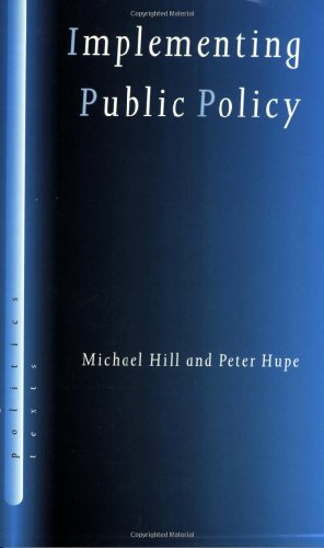 9780761966296: Implementing Public Policy: Governance in Theory and in Practice (SAGE Politics Texts series)