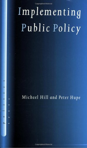 Stock image for Implementing Public Policy: Governance in Theory and in Practice (SAGE Politics Texts series) for sale by SecondSale