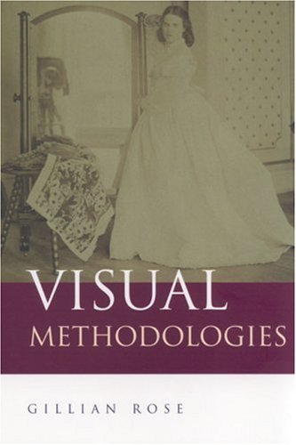 Beispielbild fr Visual Methodologies : An Introduction to the Interpretation of Visual Materials zum Verkauf von Better World Books