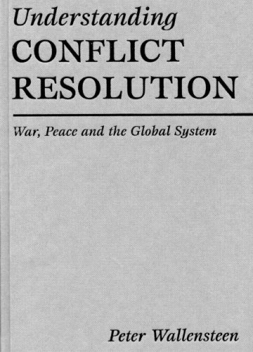 9780761966661: Understanding Conflict Resolution: War, Peace and the Global System