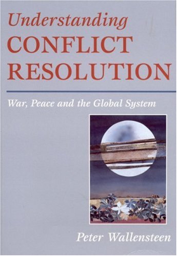 Stock image for Understanding Conflict Resolution : War, Peace and the Global System for sale by Better World Books