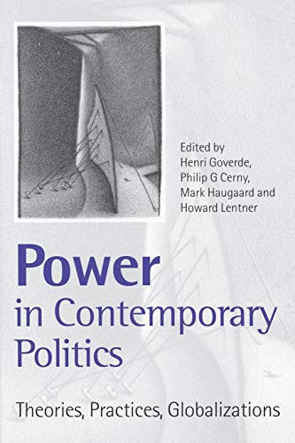 Imagen de archivo de Power in Contemporary Politics: Theories, Practices, Globalizations a la venta por WorldofBooks