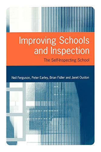 Beispielbild fr Improving Schools and Inspection: The Self-Inspecting School zum Verkauf von Reuseabook