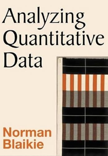 9780761967583: Analyzing Quantitative Data: From Description to Explanation