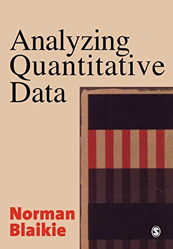 9780761967590: Analyzing Quantitative Data: From Description to Explanation