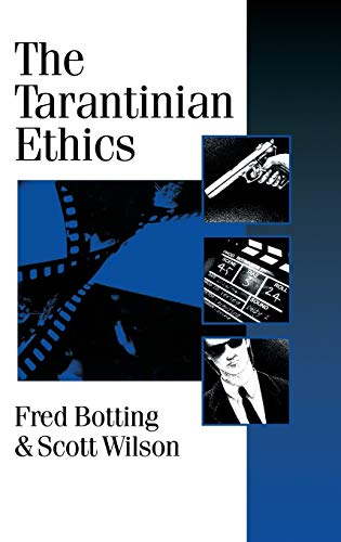 Imagen de archivo de The Tarantinian Ethics (Published in association with Theory, Culture & Society) a la venta por HPB-Emerald