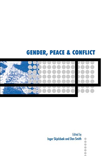 Stock image for Gender, Peace and Conflict (International Peace Research Institute, Oslo (PRIO)) for sale by SecondSale