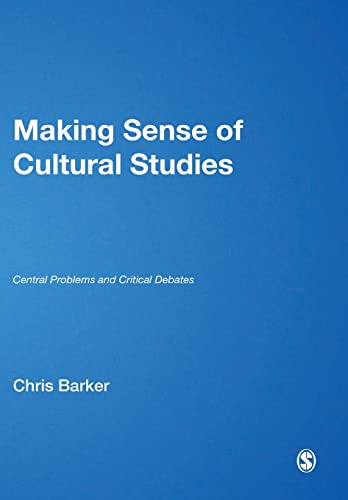 Stock image for Making Sense of Cultural Studies: Central Problems and Critical Debates (Theory, Culture & Society (Paperback)) for sale by WorldofBooks