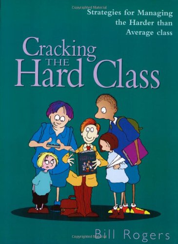 Imagen de archivo de Cracking the Hard Class: Strategies for Managing the Harder than Average Class a la venta por WorldofBooks