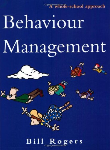 Stock image for Behaviour Management. A Whole-School Approach for sale by The London Bookworm