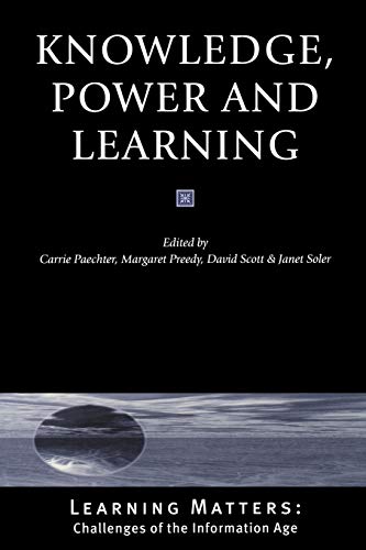 Beispielbild fr Knowledge, Power and Learning (Published in association with The Open University) zum Verkauf von Reuseabook