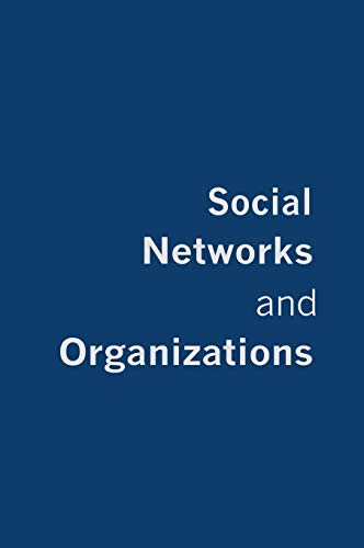 9780761969563: SOCIAL NETWORKS AND ORGANIZATIONS