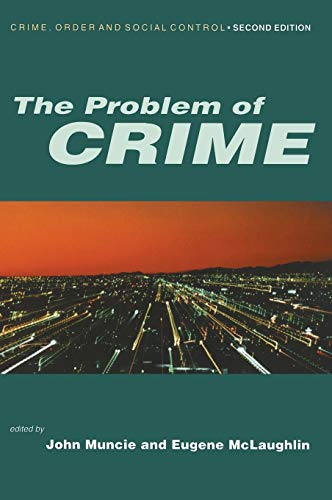 Imagen de archivo de The Problem of Crime (Published in association with The Open University) a la venta por Reuseabook