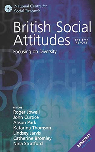 Stock image for British Social Attitudes: Focusing on Diversity - The 17th Report (British Social Attitudes Survey series) for sale by WorldofBooks