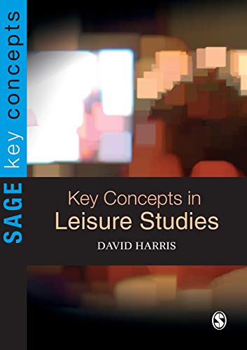 Beispielbild fr Key Concepts in Leisure Studies (SAGE Key Concepts series) zum Verkauf von WorldofBooks