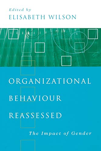 Beispielbild fr Organizational Behaviour Reassessed: The Impact of Gender zum Verkauf von WorldofBooks