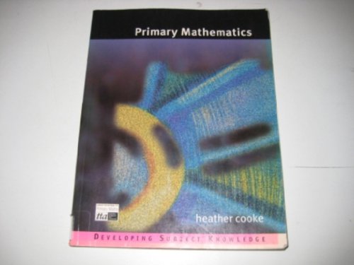 Imagen de archivo de Primary Mathematics (Developing Subject Knowledge series) a la venta por Greener Books