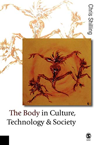 Beispielbild fr The Body in Culture, Technology and Society zum Verkauf von Better World Books