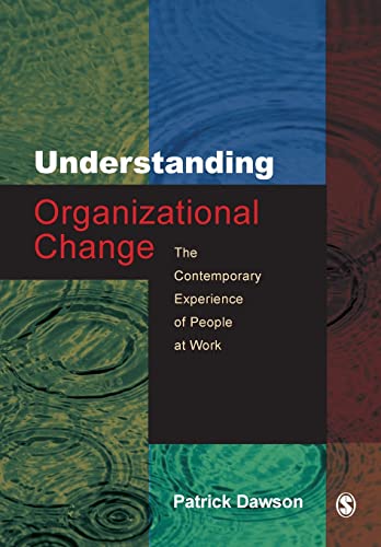 Beispielbild fr Understanding Organizational Change: The Contemporary Experience of People at Work zum Verkauf von Buchpark