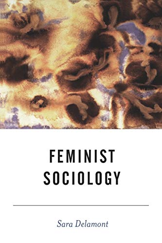 Beispielbild fr Feminist Sociology (BSA New Horizons in Sociology) zum Verkauf von WorldofBooks