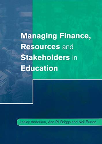 Imagen de archivo de Managing Finance, Resources and Stakeholders in Education (Centre for Educational Leadership and Management) a la venta por WorldofBooks