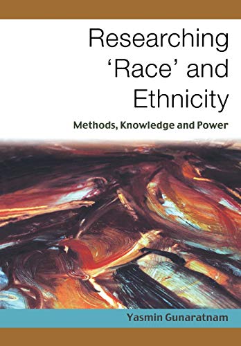 Beispielbild fr Researching Race and Ethnicity: Methods, Knowledge and Power zum Verkauf von Zoom Books Company