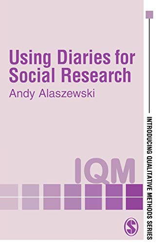 Using Diaries for Social Research (Introducing Qualitative Methods series) - Alaszewski, Andy