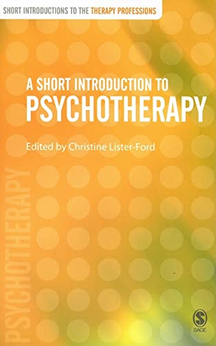 Stock image for A Short Introduction to Psychotherapy (Short Introductions to the Therapy Professions) for sale by Discover Books