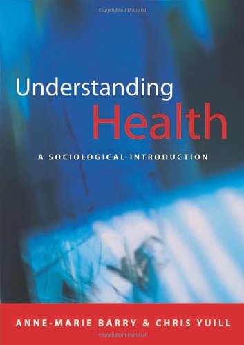 Beispielbild fr Understanding Health: A Sociological Introduction zum Verkauf von AwesomeBooks