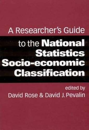 Stock image for A Researcher's Guide to the National Statistics Socio-Economic Classification for sale by Better World Books: West