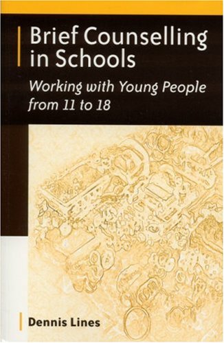 Stock image for Brief Counselling in Schools: Working with Young People from 11 to 18 for sale by WorldofBooks
