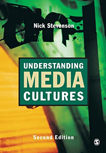9780761973638: Understanding Media Cultures: Social Theory and Mass Communication