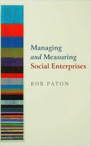 Managing and Measuring Social Enterprises