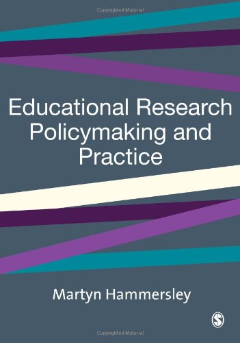 Educational Research, Policymaking and Practice (9780761974192) by Hammersley, Martyn