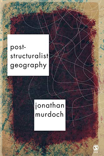9780761974246: Post-structuralist Geography: A Guide to Relational Space