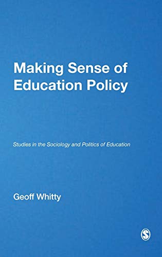 Stock image for Making Sense of Education Policy: Studies in the Sociology and Politics of Education for sale by Ria Christie Collections