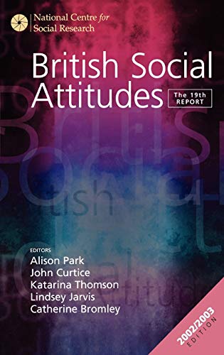 Beispielbild fr British Social Attitudes: The 19th Report (British Social Attitudes Survey series) zum Verkauf von Bahamut Media