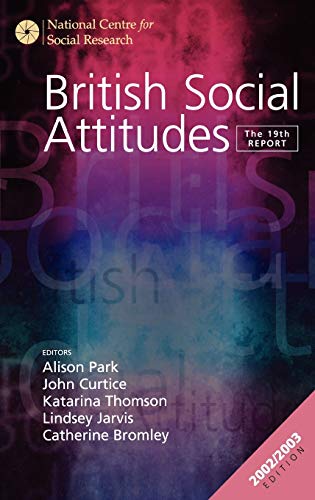 Stock image for British Social Attitudes: The 19th Report (British Social Attitudes Survey series) for sale by AwesomeBooks