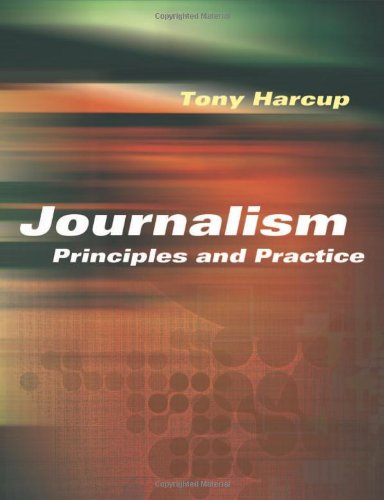 Stock image for Journalism: Principles and Practice for sale by WorldofBooks