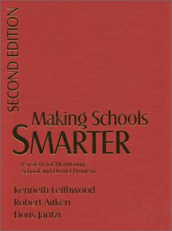 9780761975045: Making Schools Smarter: A System for Monitoring School and District Progress