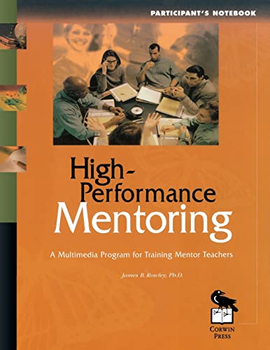 9780761975250: High-Performance Mentoring Participant's Notebook: A Multimedia Program for Training Mentor Teachers