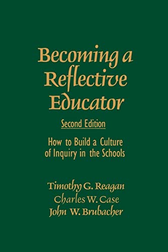 Beispielbild fr Becoming a Reflective Educator : How to Build a Culture of Inquiry in the Schools zum Verkauf von Better World Books