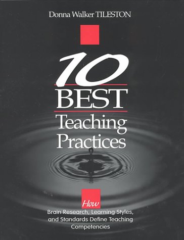 Stock image for Ten Best Teaching Practices: How Brain Research, Learning Styles, and Standards Define Teaching Competencies for sale by HPB-Red