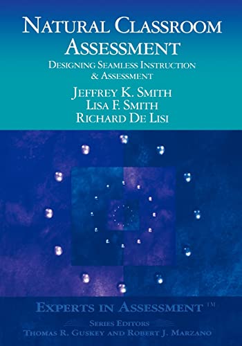 Imagen de archivo de Natural Classroom Assessment : Designing Seamless Instruction and Assessment a la venta por Better World Books