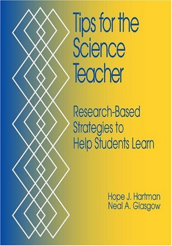 Stock image for Tips for the Science Teacher : Research-Based Strategies to Help Students Learn for sale by Better World Books