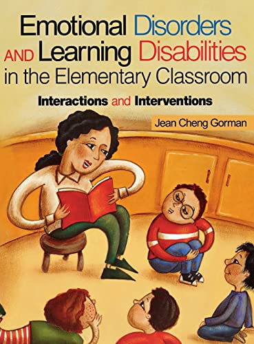 Stock image for Emotional Disorders and Learning Disabilities in the Elementary Classroom: Interactions and Interventions for sale by Lucky's Textbooks