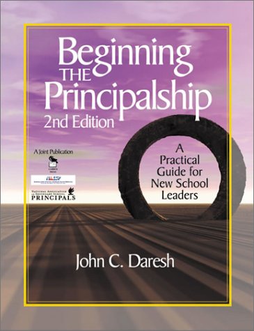 Beispielbild fr Beginning the Principalship: A Practical Guide for New School Leaders zum Verkauf von ThriftBooks-Dallas