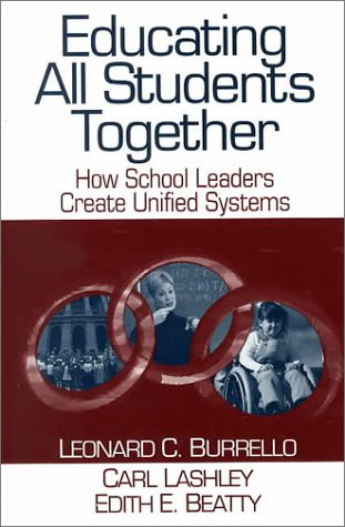 Imagen de archivo de Educating All Students Together : How School Leaders Create Unified Systems a la venta por Better World Books
