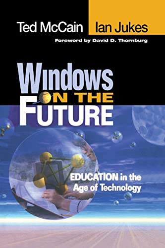 9780761977124: Windows on the Future: Education in the Age of Technology