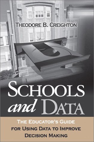 Stock image for Schools and Data: The Educator's Guide for Using Data to Improve Decision Making for sale by Books From California